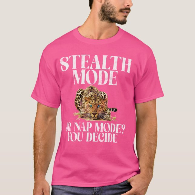 Camiseta Modo furtivo ou Modo Nap Você Decide Leopard (Frente)