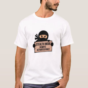 Camiseta Modo Invisível Sempre Ativado Diariamente