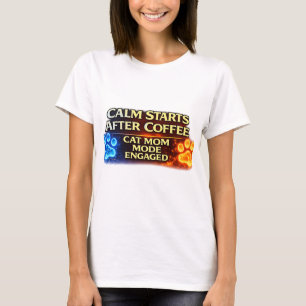 Camiseta Modo Mãe de Gato Ativado Depois do Café Amante de