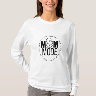 Camiseta MODO MOM: Todo Dia, Todo Dia - Amor da Mãe