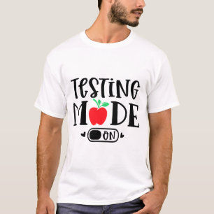 Camiseta Modo No Último Dia Do Professor No Dia Do Teste Es