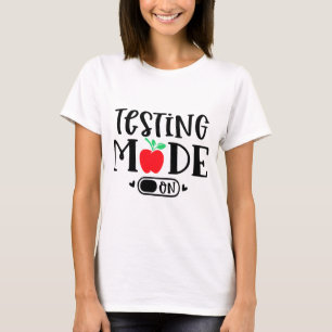 Camiseta Modo No Último Dia Do Professor No Dia Do Teste Es