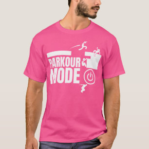 Camiseta Modo Parkour Ativado Parkour Divertido