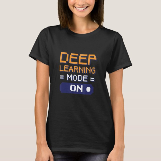 Camiseta Modo Profundo De Aprendizado Em Engenheiros De Dad (Frente)
