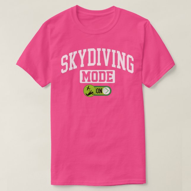 Camiseta Modo Skydiving no Funny Paraglider Parasailer Skyd (Frente do Design)