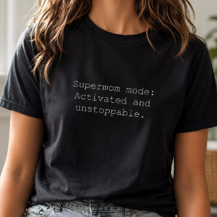 Camiseta Modo Supermãe Ativado Poder Incontrolável