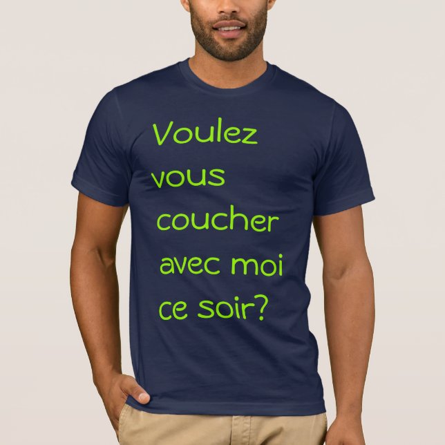 Camiseta Moi do avec do coucher de Voulez-vous (Frente)