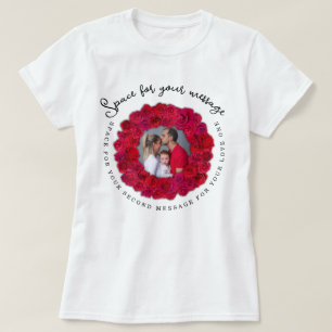 Camiseta Moldura Circular de Rosa Vermelha com Texto e Foto