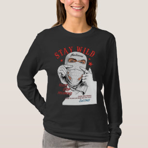 Camiseta Moletom Gráfico Fique Selvagem Nunca Pare de Sonha