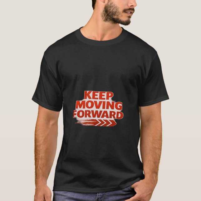 Camiseta Moletom Keep Moving Forward – Motivação Poderosa (Frente)