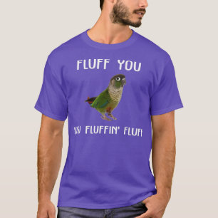 Camiseta Molho de queijo verde Fluff Você Conure Pássaro de