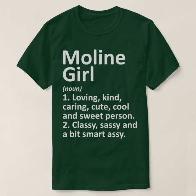 Camiseta MOLINE GIRL IL ILLINOIS Funny City Home Roots Gift (Frente do Design)