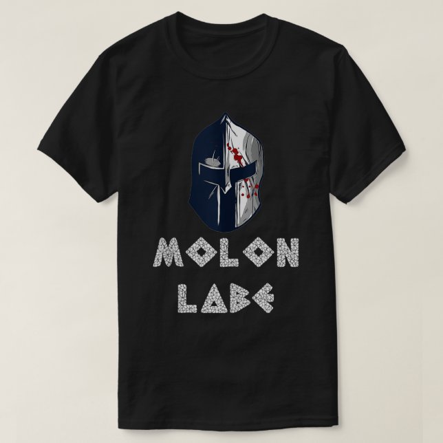 Camiseta Molon Labe Inspired #molonlabe Related Molonlabe D (Frente do Design)