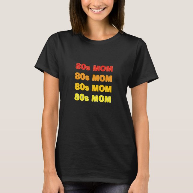 Camiseta MOM 80 (Frente)