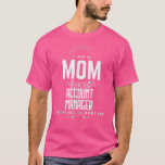 Camiseta Mom Account Manager Nothing Scares Me Mothers Day<br><div class="desc">Mom Account Manager Nothing Scares Me Mothers Day Fun Gift  .Check out our Mothers Day t shirt selection for the very best in unique or custom,  handmade pieces from our shops.</div>