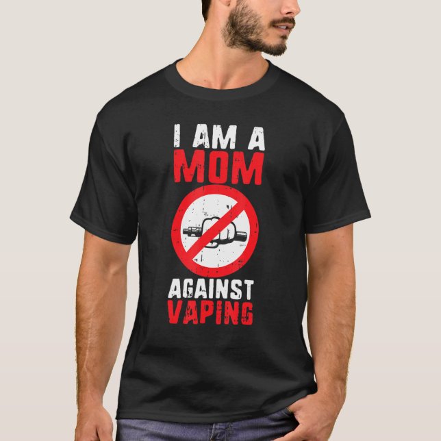 Camiseta Mom Against Vaping Non Smoker Anti Vape Mother (Frente)