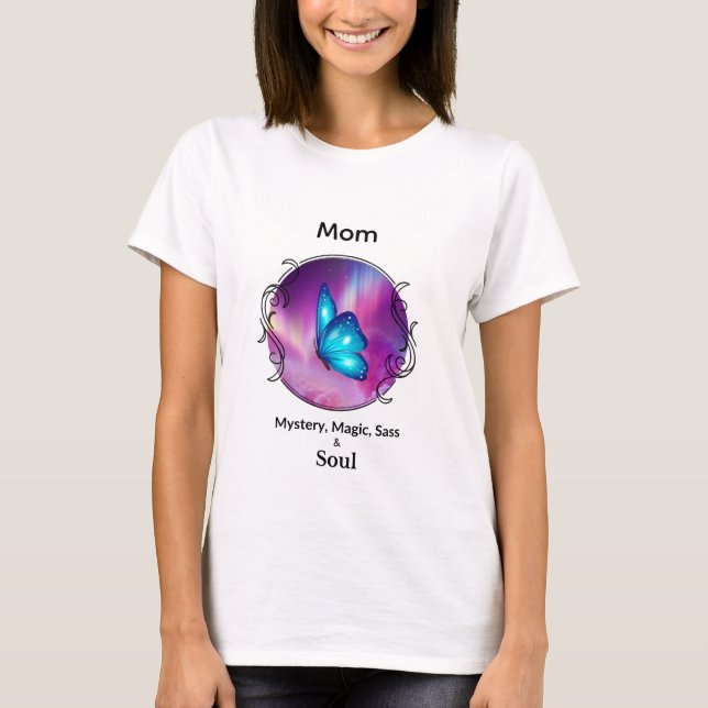 Camiseta Mom Is Mystery Magic Sass & Soul T-Shirt Butterfly (Frente)
