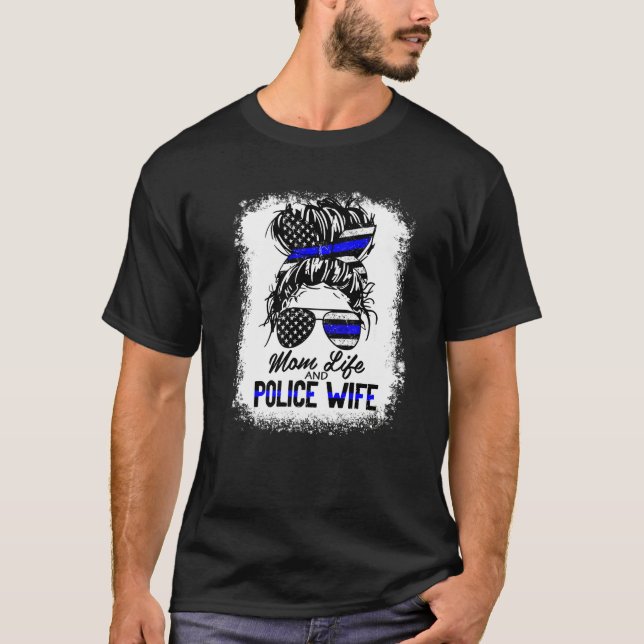 Camiseta Mom Life and Police Wife American US Flag Messy Bu (Frente)