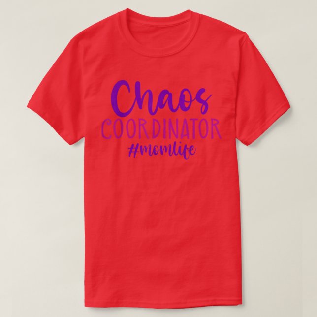 Camiseta Mom Life Chaos Coordinator Funny Mother Mama Women (Frente do Design)
