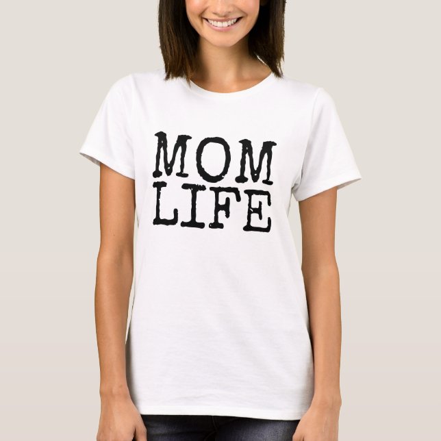 Camiseta MOM LIFE T-Shirts (Frente)