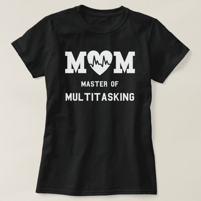Camiseta Mom Master Of Multitasking Funny Motherhood Quote (Frente do Design)