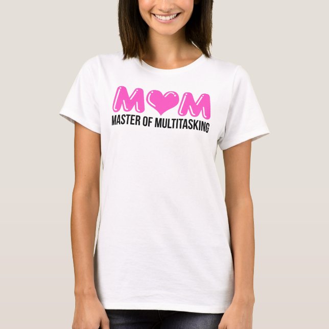 Camiseta MOM, mestre em multitarefas (Frente)