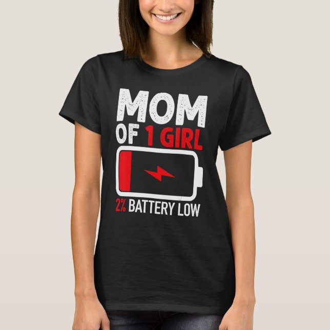 Camiseta Mom of 1 Girl Shirt from Daughter Mothers Day Wome (Frente)