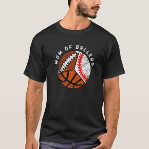Camiseta Mom Of Ballers Baseball Basketball Football Mom