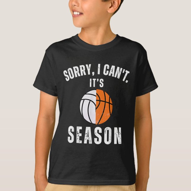 Camiseta Mom Of Both Sorry I Can't It's Basketball Volleyba (Frente)