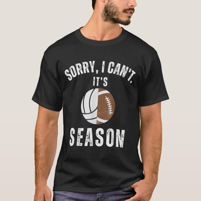 Camiseta Mom Of Both Sorry I Can't It's Volleyball Football (Frente)