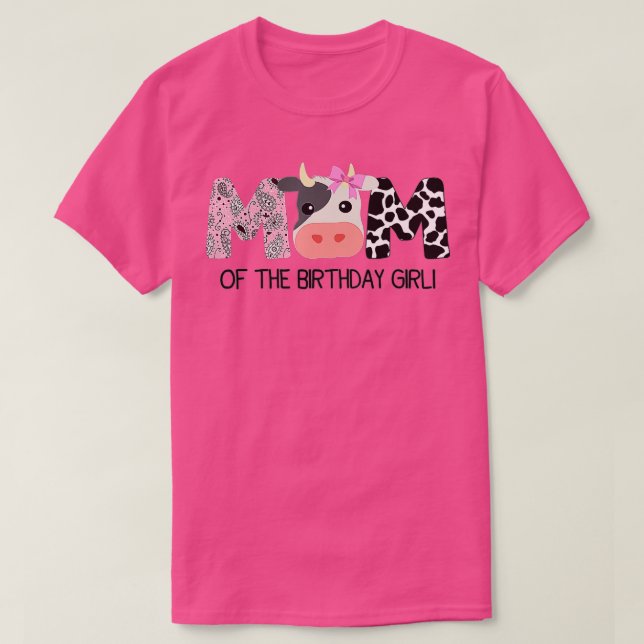 Camiseta Mom of The Birthday For Girl Cow Farm Birthday cow (Frente do Design)