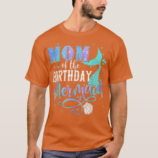 Camiseta Mom Of The Birthday Mermaid Family Matching Party