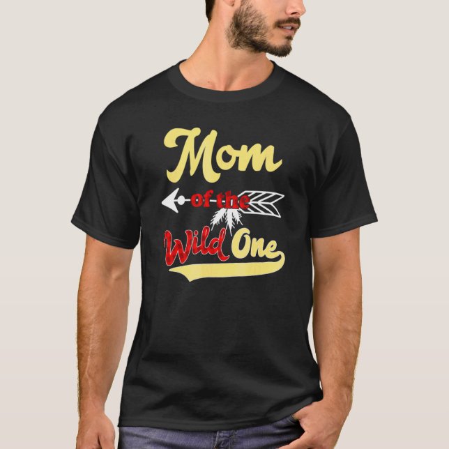 Camiseta Mom Of The Wild One Birthday Matching First Thing  (Frente)