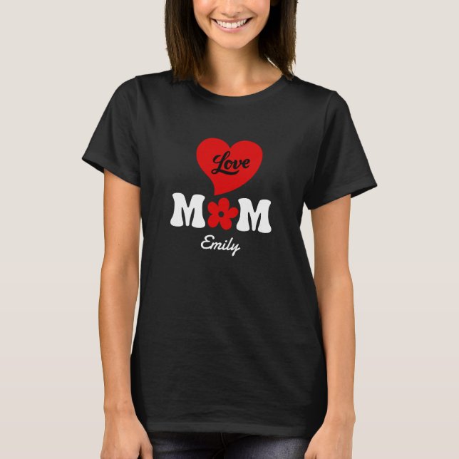 Camiseta Mom Personalized name cute red heart T-Shirt (Frente)