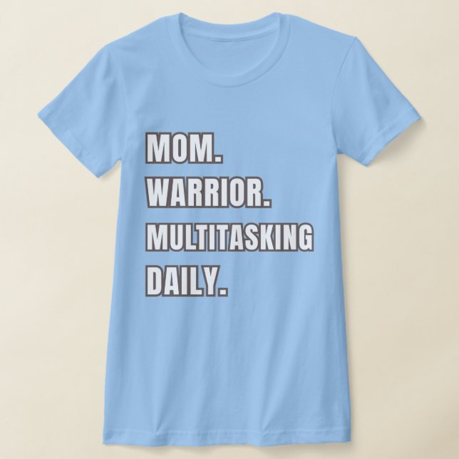 Camiseta Mom Warrior Multitasking Daily Mom Gift 2026 Blue (Postura )