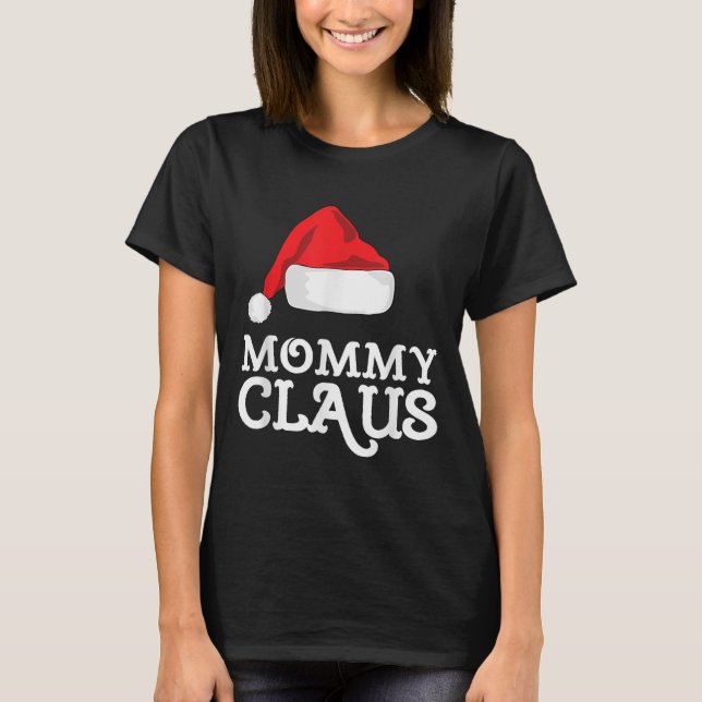 Camiseta Mommy Claus Christmas Santa's Hat Pajama Family Xm (Frente)