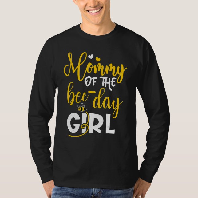 Camiseta Mommy Of The Bee Day Girl  Bee Day Matching  Mom 1 (Frente)