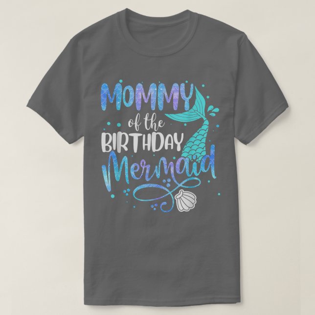 Camiseta Mommy Of The Birthday Mermaid Family Matching Part (Frente do Design)
