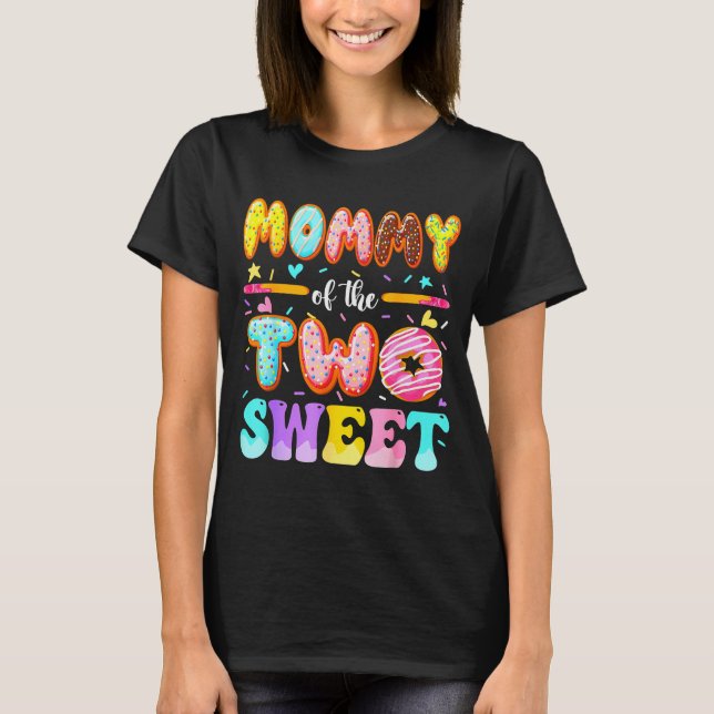 Camiseta Mommy Of The Two Sweet Donut 2nd Birthday Girl  (Frente)