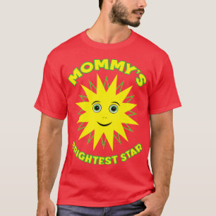 Camiseta Mommys Brightest Star
