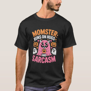 Camiseta Momster roda em Hugs e Sarcasm Dia de as Bruxas en