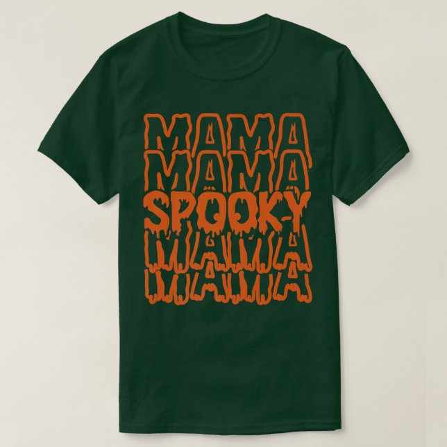 Camiseta Momster Spooky Mama Monster Fácil Mãe Ha (Frente do Design)