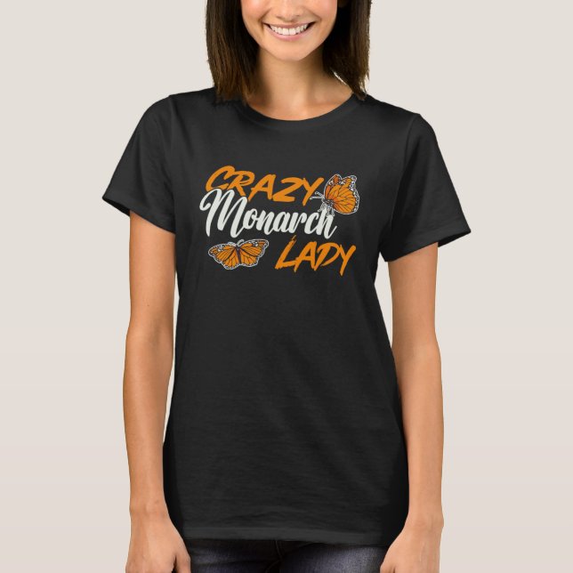 Camiseta Monarch Butterfly Crazy Monarch Lady Insect Entomo (Frente)
