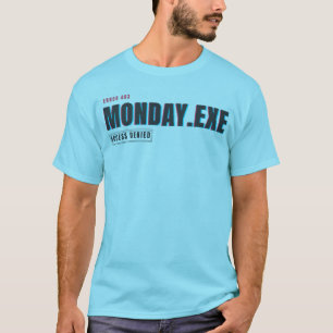Camiseta Monday.exe Acesso Negado Humor de Falha Divertid