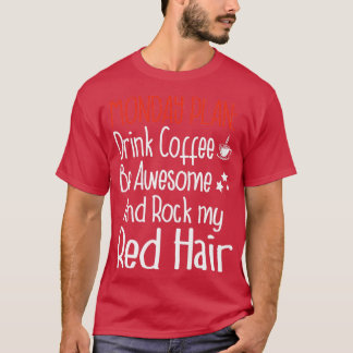 Camiseta Monday Plan Coffee Redhair Redhead Ginger