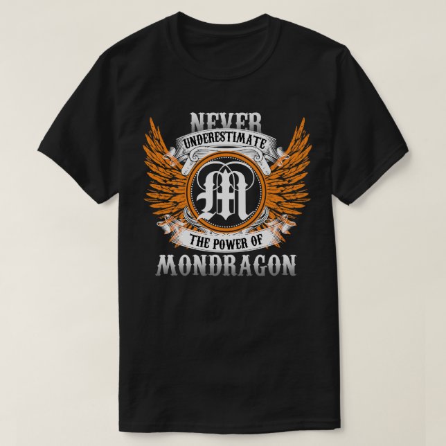 Camiseta Mondragon Name Shirt Nunca Subestima O Poder (Frente do Design)