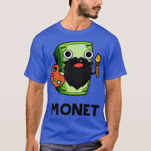 Camiseta Monet Cute Artista Monet Money Pun 1