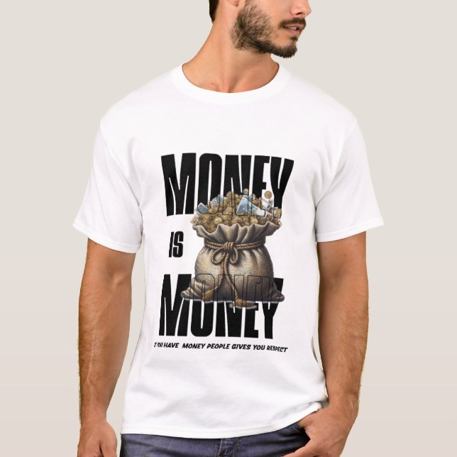 Camiseta Money Brings Respect T-Shirt – Bold Hustle Tee (Frente)