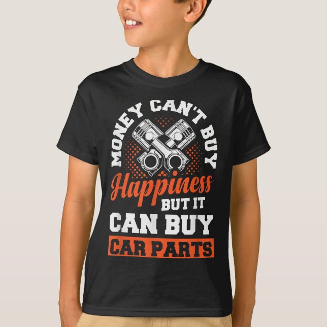 Camiseta Money Can't Buy Hapness But It Can Buy Car Parts  (Frente)