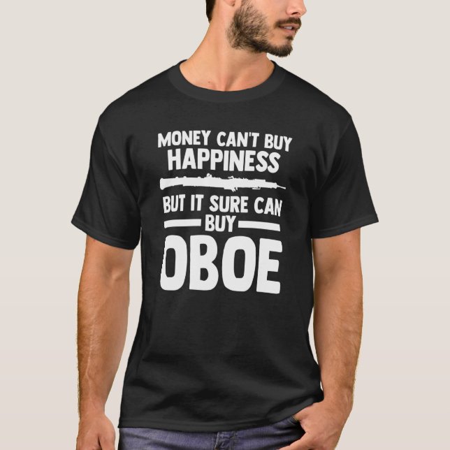 Camiseta money can't buy happiness but it sure can buy a ob (Frente)
